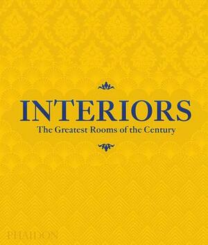 Interiors (Saffron Yellow Edition): The Greatest Rooms of the Century by Phaidon Press
