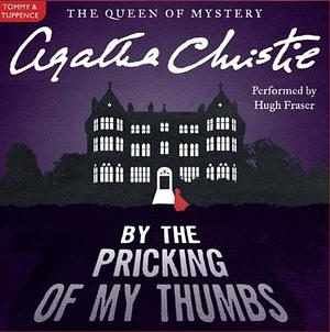 By the Pricking of My Thumbs by Agatha Christie