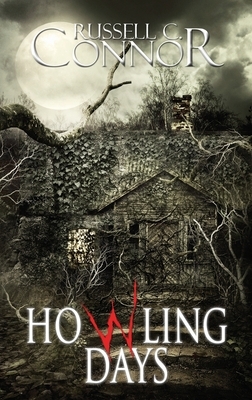 Howling Days by Russell C. Connor