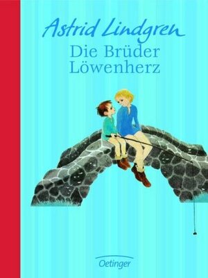 Die Brüder Löwenherz by Astrid Lindgren