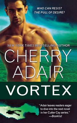 Vortex by Cherry Adair