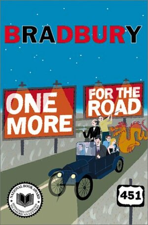 One More for the Road: A New Story Collection by Ray Bradbury