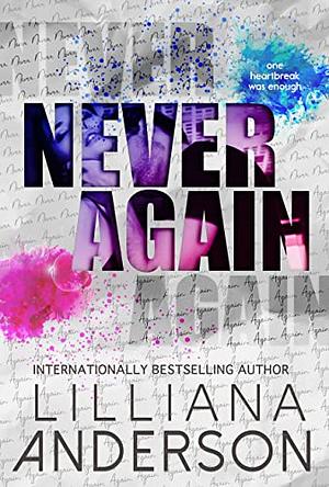 Never Again by Lilliana Anderson