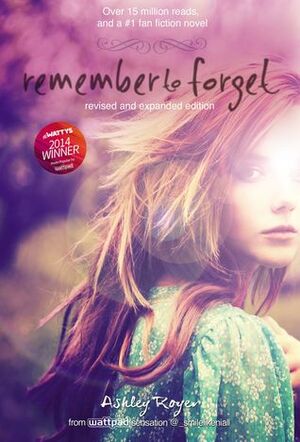 Remember to Forget by Ashley Royer, _smilelikeniall