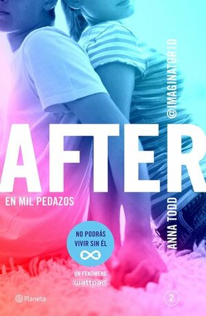 En mil pedazos by Marisa Rodríguez, Vicky Charques, Anna Todd