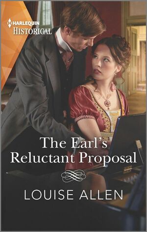 The Earl's Reluctant Proposal: A Regency Historical Romance by Louise Allen