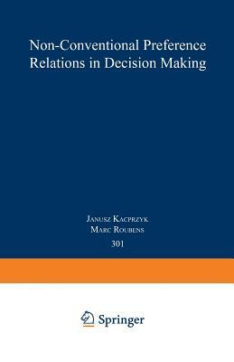 Non-Conventional Preference Relations in Decision Making by 