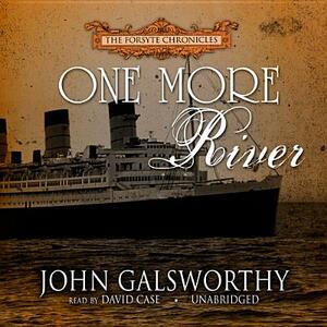 One More River by John Galsworthy