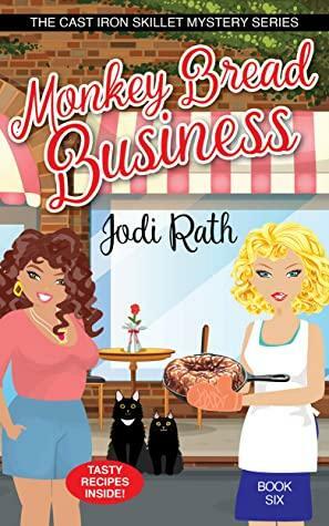 Monkey Bread Business by Rebecca Grubb, Jodi Rath