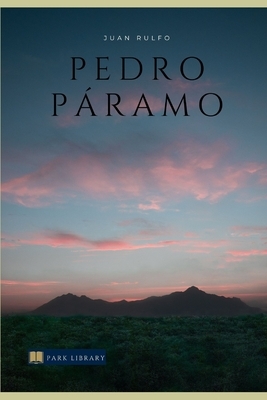 Pedro Páramo by Juan Rulfo