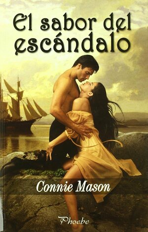 El sabor del escándalo by Connie Mason