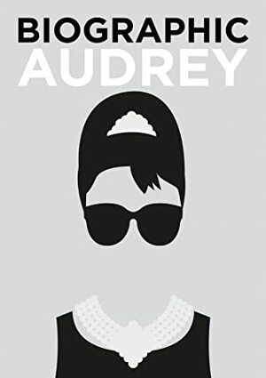 Biographic Audrey by Sophie Collins