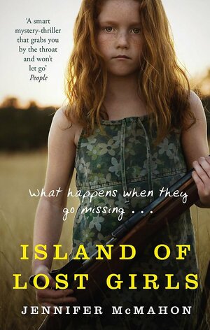 Island of Lost Girls by Jennifer McMahon