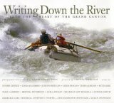 Writing Down the River: Into the Heart of the Grand Canyon by Kathleen Jo Ryan