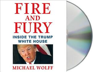 Fire and Fury: Inside the Trump White House by Michael Wolff