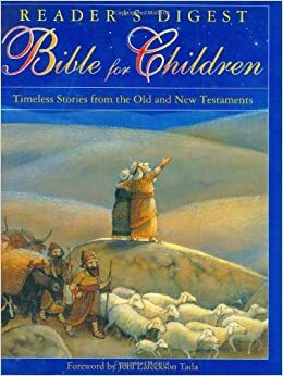 Reader's Digest Bible for Children: Timeless Stories from the Old and New Testament by Marie-Hélène Delval
