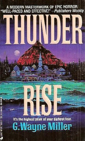 Thunder Rise by G. Wayne Miller