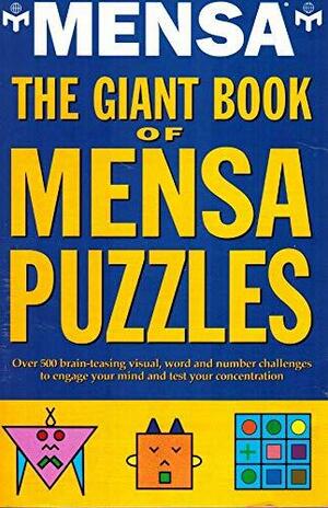 The Giant Book of Mensa Puzzles by Tim Dedopulos, Zoe Maggs, Sarah Corteel, Jacqui Sheard, Robert Allen