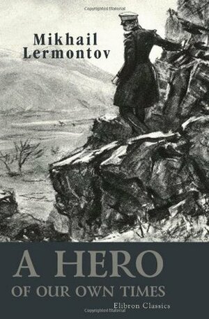 A Hero of Our Own Times by Mikhail Lermontov