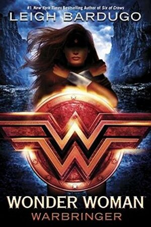 Wonder Woman: Warbringer by Leigh Bardugo