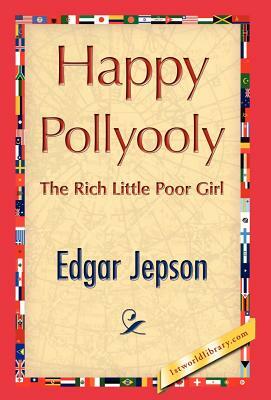 Happy Pollyooly by Edgar Jepson, Edgar Jepson