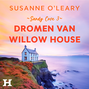 Dromen van Willow House by Susanne O'Leary