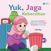 Yuk, Jaga Kebersihan by Aby Nay