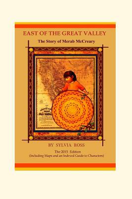 East of the Great Valley: The Story of Merab McCreary by Sylvia Ross