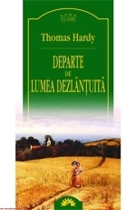 Departe de lumea dezlănţuită by Cristina Jinga, Thomas Hardy