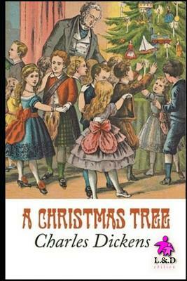 A Christmas Tree by Charles Dickens