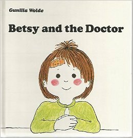 Betsy and the Doctor by Gunilla Wolde