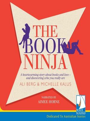 The Book Ninja by Michelle Kalus, Ali Berg