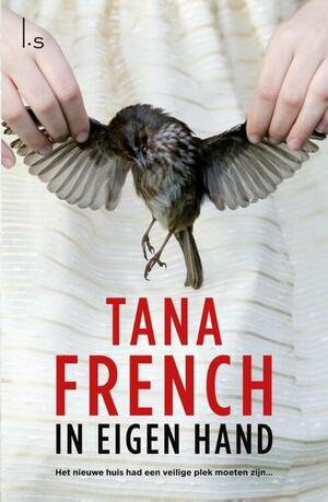 In eigen hand by Tana French