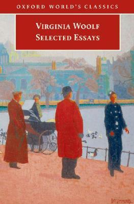 Selected Essays by Virginia Woolf, David Bradshaw