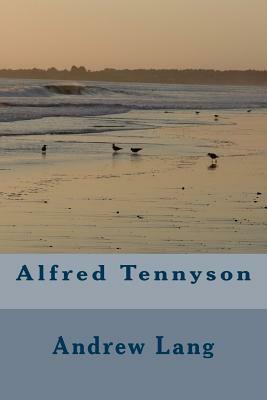 Alfred Tennyson by Andrew Lang