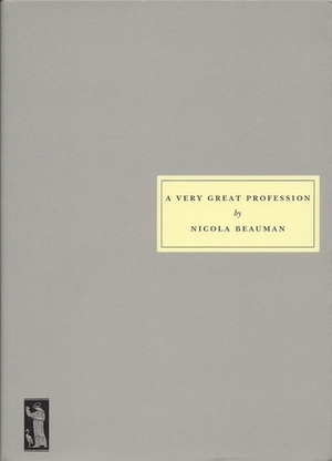 A Very Great Profession by Nicola Beauman