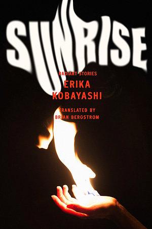 Sunrise: Radiant Stories by Erika Kobayashi