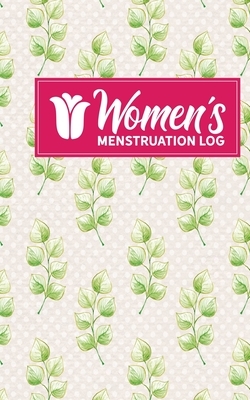 Women's Menstruation Log by Rogue Plus Publishing