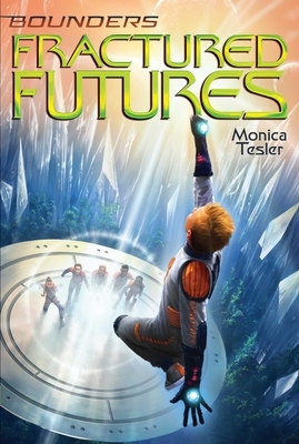 Fractured Futures, Volume 5 by Monica Tesler