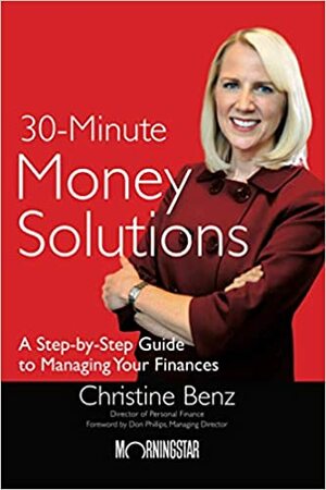 Morningstar's 30-Minute Money Solutions by Christine Benz