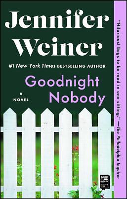 Goodnight Nobody by Jennifer Weiner