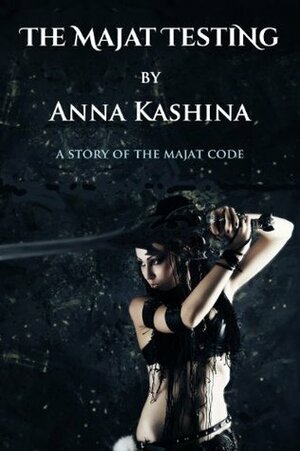 The Majat Testing by Anna Kashina