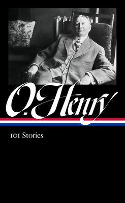 O. Henry: 101 Stories by O. Henry