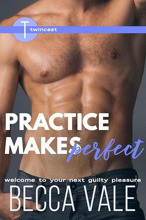 Practice Makes Perfect by Becca Vale