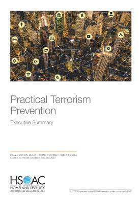 Practical Terrorism Prevention: Executive Summary by Brian Jackson