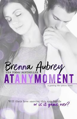 At Any Moment by Brenna Aubrey