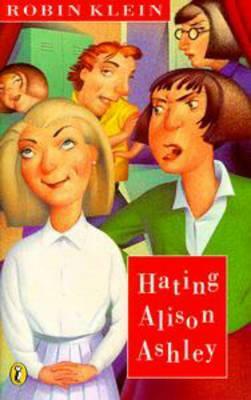 Hating Alison Ashley by Robin Klein