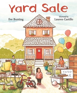 Yard Sale by Eve Bunting, Lauren Castillo