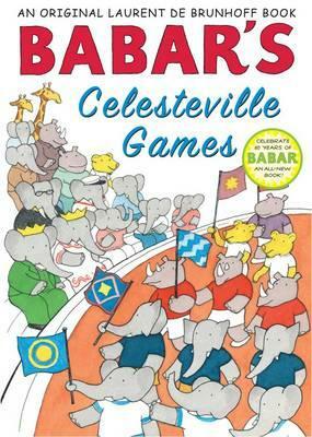 Babar's Celesteville Games (UK Edition) by Laurent de Brunhoff