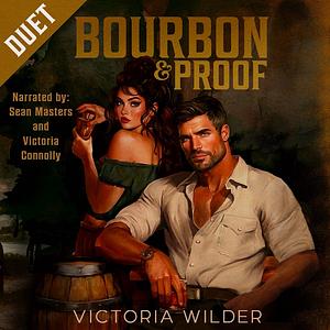 Bourbon & Proof by Victoria Wilder